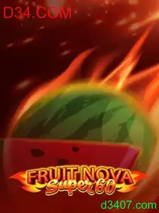 Descubra o Jogo Emocionante FruitNovaSuper60 e Como Jogá-lo com D34.COM